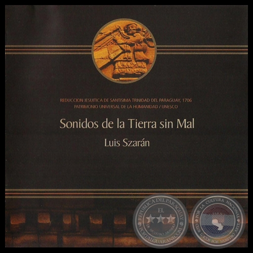 SONIDOS DE LA TIERRA SIN MAL - Intérprete DOMÉNICO ZIPOLI - Año 2010